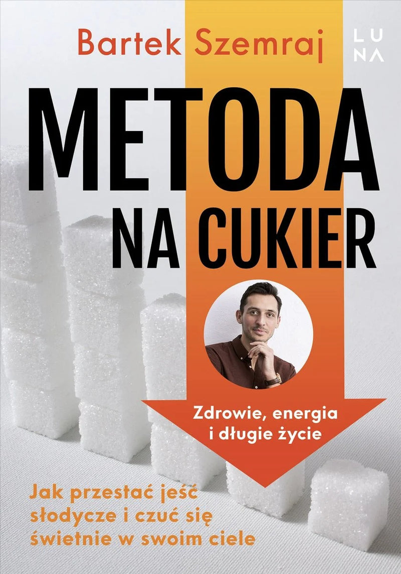 Metoda na cukier - Szemraj Bartek