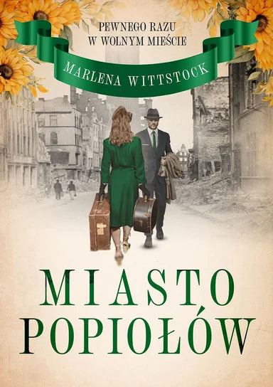 Miasto popiołów. Pewnego razu w Wolnym Mieście. Tom 3 - Marlena Wittstock