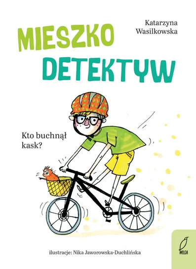 Mieszko detektyw. Kto buchnął kask? - Wasilkowska Katarzyna