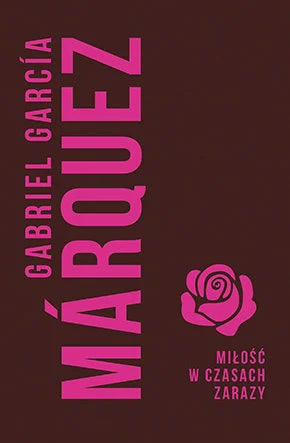 Miłość w czasach zarazy - Marquez Gabriel Garcia