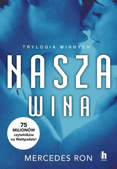 Nasza wina. Trylogia winnych. Tom 3 - Ron Mercedes