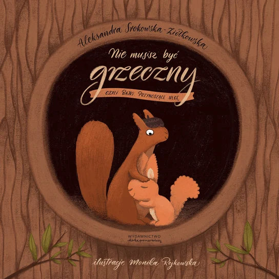 Nie musisz być grzeczny, czyli bajki przynoszące ulgę - Srokowska-Ziółkowska Aleksandra