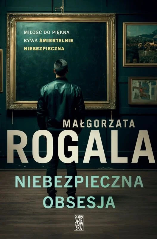 Niebezpieczna obsesja - Rogala Małgorzata