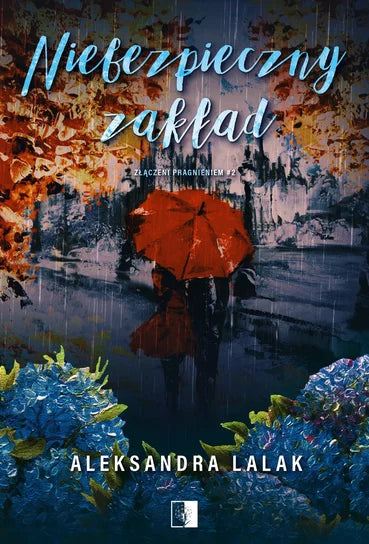 Niebezpieczny zakład - Aleksandra Lalak
