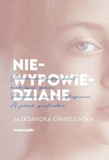 Niewypowiedziane - Aleksandra Chmielewska