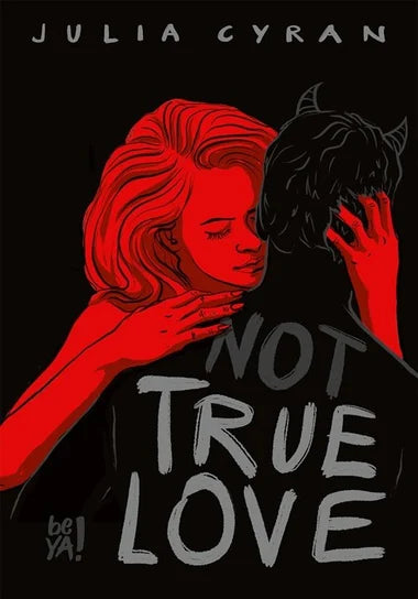 not TRUE LOVE - Julia Cyran