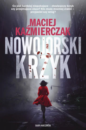 Nowojorski krzyk - Kaźmierczak Maciej