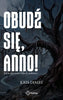 Obudź się, Anno! - James Kris (2026-07-08)