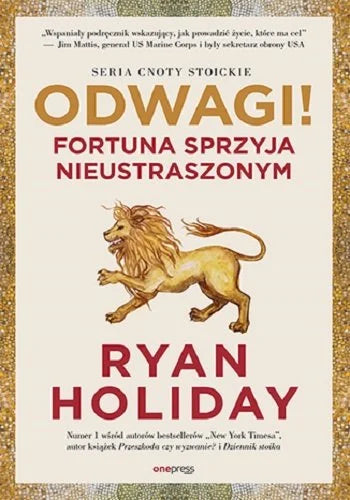 Odwagi! Fortuna sprzyja nieustraszonym - Ryan Holiday