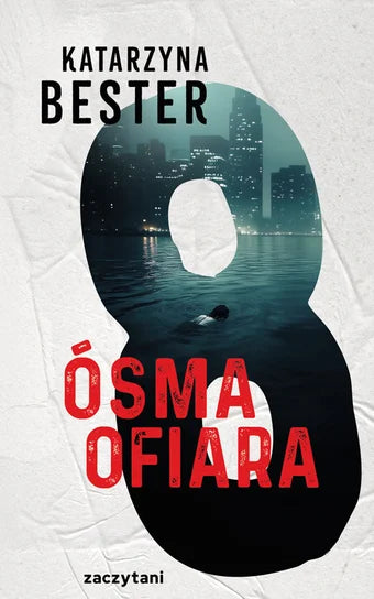Ósma ofiara - Bester Katarzyna (2025-10-15)
