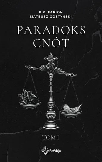 Paradoks Cnót. Tom I. Wydanie specjalne - P.K. Farion, Gostyński Mateusz