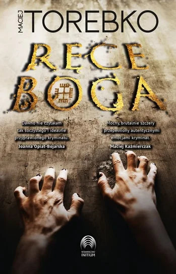 Ręce Boga - Maciej Torebko