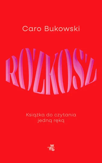 Rozkosz - Caro Bukowski