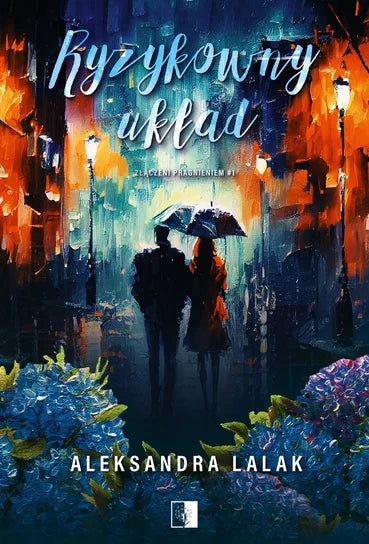 Ryzykowny układ - Aleksandra Lalak