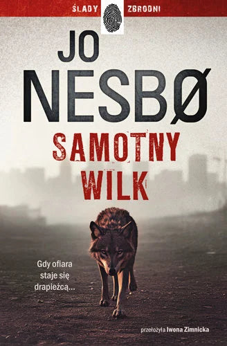 Samotny wilk - Nesbo Jo