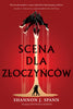 Scena dla złoczyńców - Spann Shannon J.
