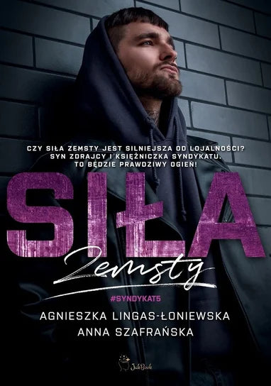 Siła zemsty. Syndykat. Tom 5 - Lingas-Łoniewska Agnieszka, Anna Szafrańska