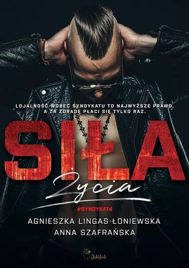 Siła życia. Syndykat. Tom 4 - Szafrańska Anna, Lingas-Łoniewska Agnieszka