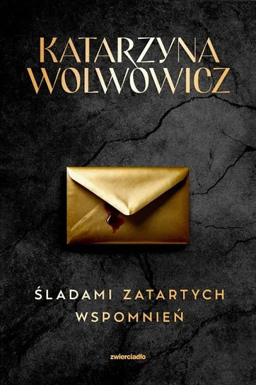 Śladami zatartych wspomnień - Katarzyna Wolwowicz (2025-08-27)