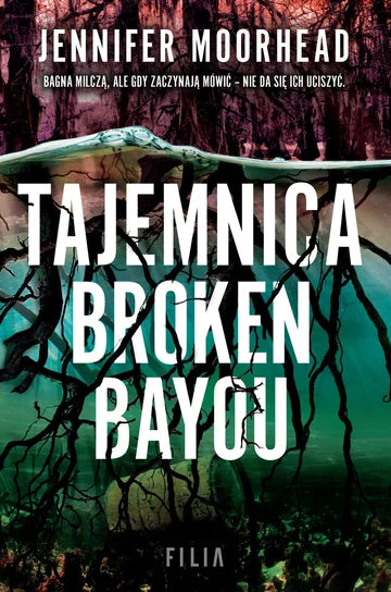 Tajemnica Broken Bayou - Jennifer Moorhead
