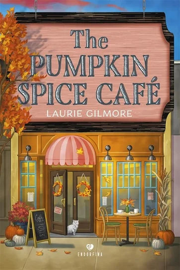 The Pumpkin Spice Café - Laurie Gilmore