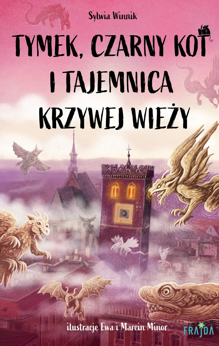 Tymek, Czarny Kot i tajemnica Krzywej Wieży - Winnik Sylwia