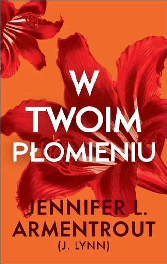 W twoim płomieniu - Armentrout Jennifer L.