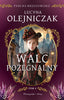 Walc pożegnalny. Pani na wrzosowisku. Tom 4 - Olejniczak Lucyna (2026-06-30)