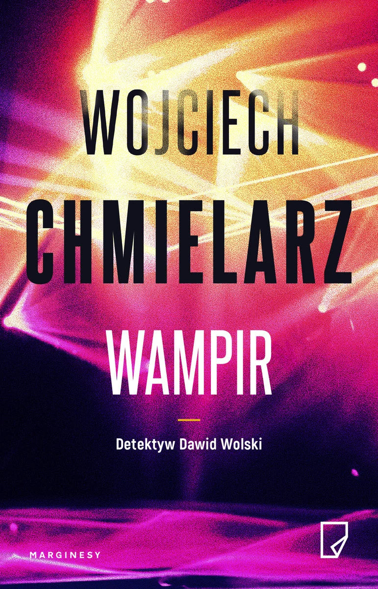 Wampir. Detektyw Dawid Wolski. Tom 1 - Chmielarz Wojciech