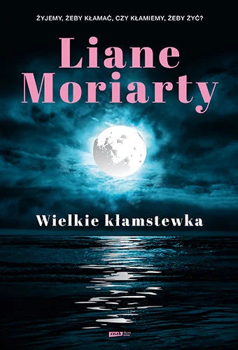 Wielkie kłamstewka - Moriarty Liane