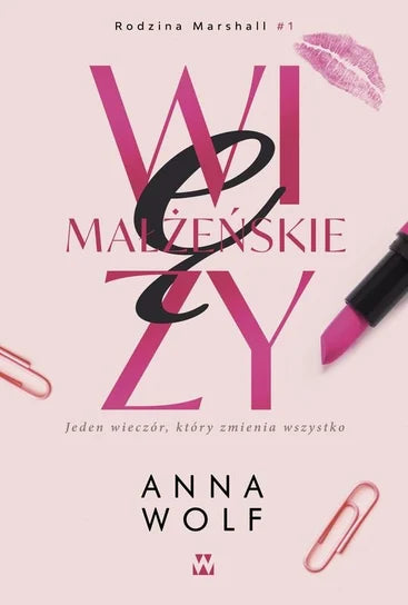 Więzy małżeńskie. Rodzina Marshall. Tom 1 - Wolf Anna