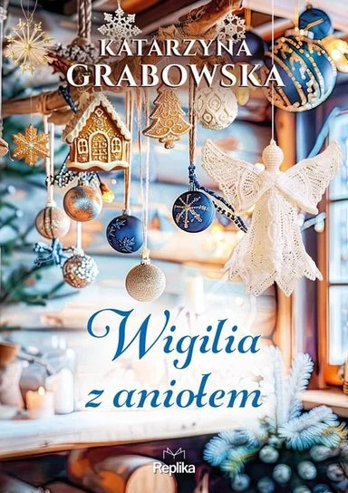 Wigilia z aniołem - Grabowska Katarzyna