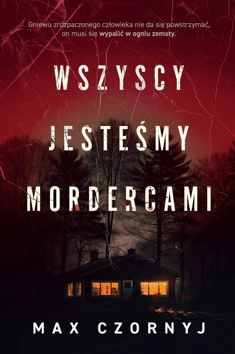 Wszyscy jesteśmy mordercami - Czornyj Max