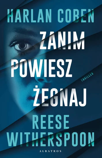 Zanim powiesz żegnaj - Coben Harlan, Witherspoon Reese (2025-10-29)