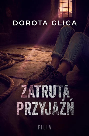 Zatruta przyjaźń - Glica Dorota (2025-09-03)