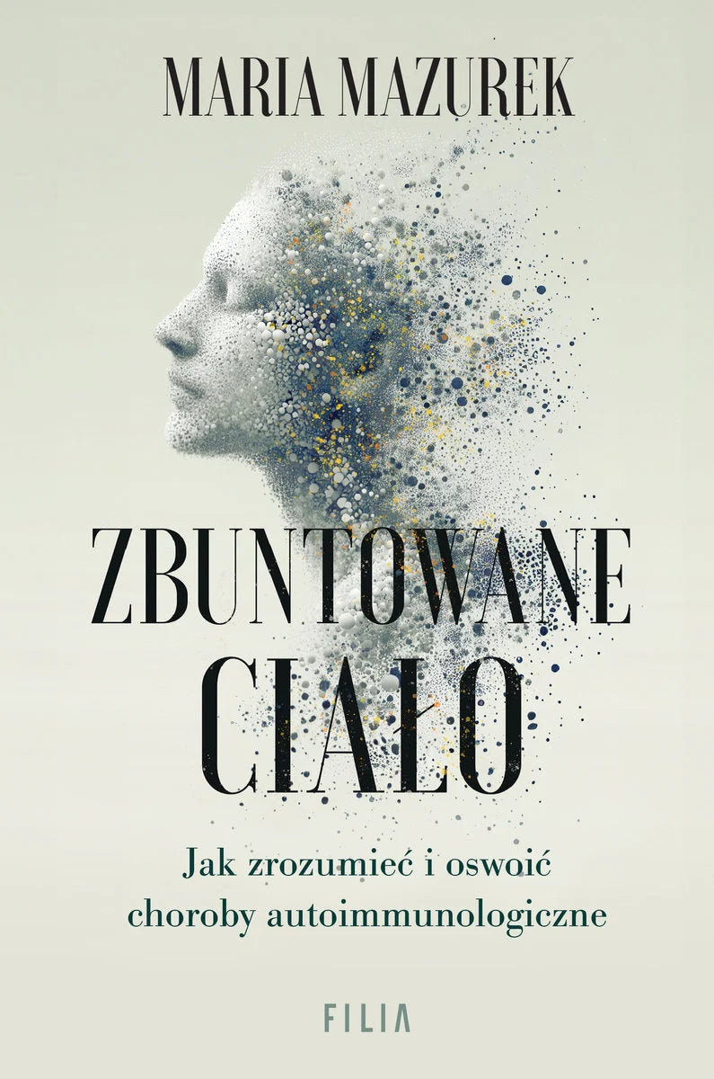 Zbuntowane ciało - Maria Mazurek