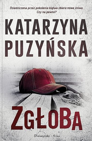 Zgłoba. Lipowo. Tom 15  - Puzyńska Katarzyna