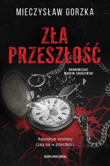 Zła przeszłość - Gorzka Mieczysław