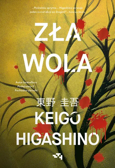Zła wola - Higashino Keigo