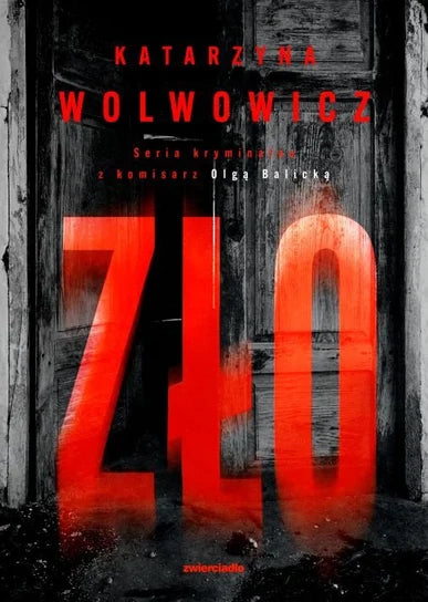 Zło - Wolwowicz Katarzyna