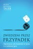 Zwiedzeni przez przypadek. Tajemnicza rola losowości w życiu i w rynkowej grze - Taleb Nassim Nicholas