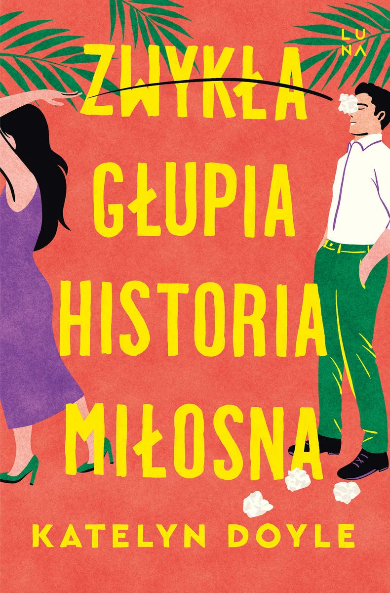 Zwykła głupia historia miłosna - Katelyn Doyle