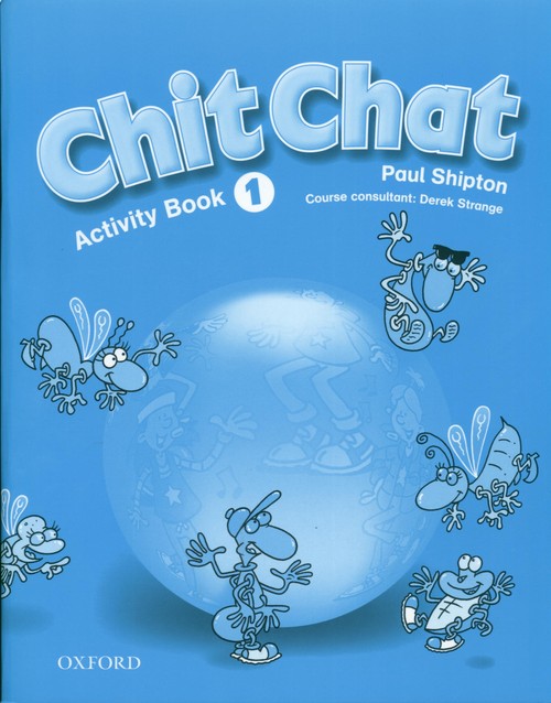 Chit Chat 1 WB Ćwiczenia - Paul Shipton
