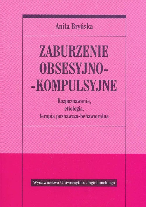 Zaburzenie obsesyjno-kompulsyjne - Anita Bryńska