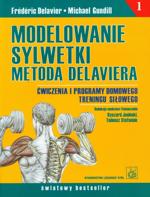 Modelowanie sylwetki metodą  - Delaviera Delavier Frederic Michael Gundill