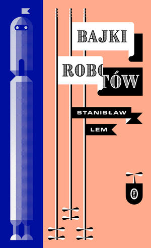 Bajki robotów Lem Stanisław (Książka na zamówienie)