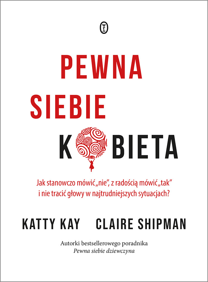 Pewna siebie kobieta (okładka miękka) - Shipman Claire , Kay Katty (książka na zamówienie)