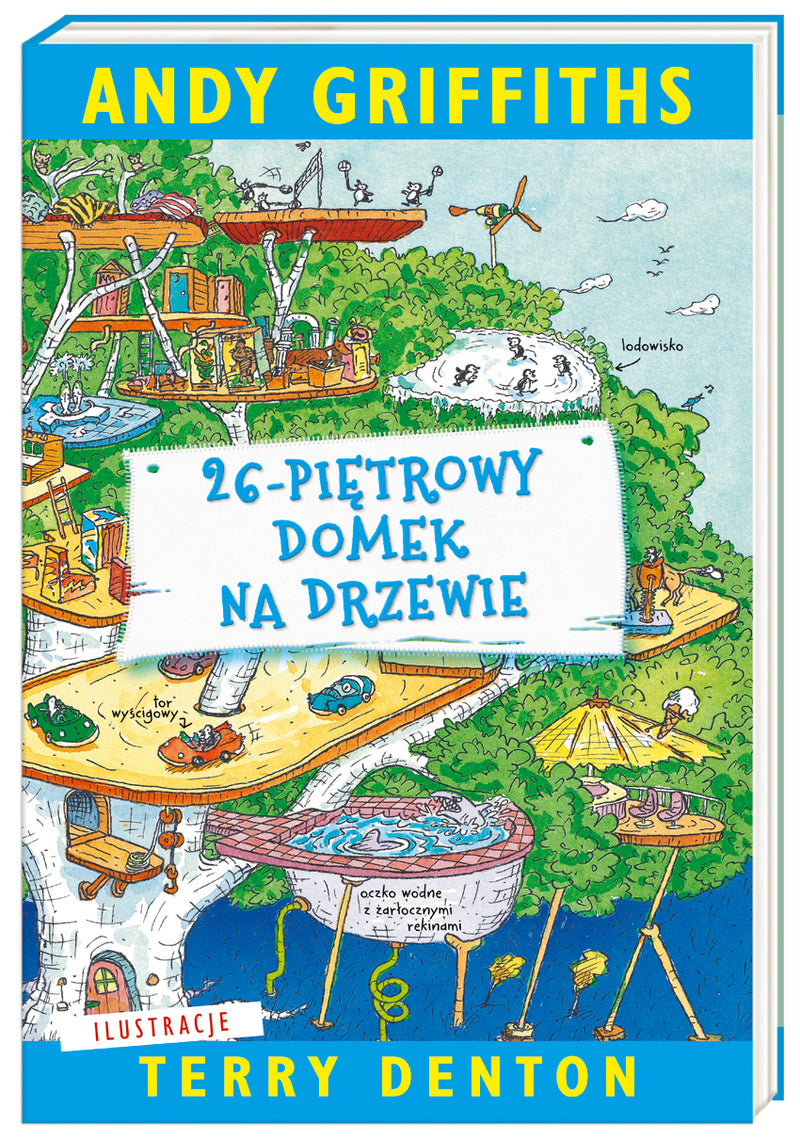 Domek na drzewie. 26-piętrowy domek na drzewie - Andy Griffiths