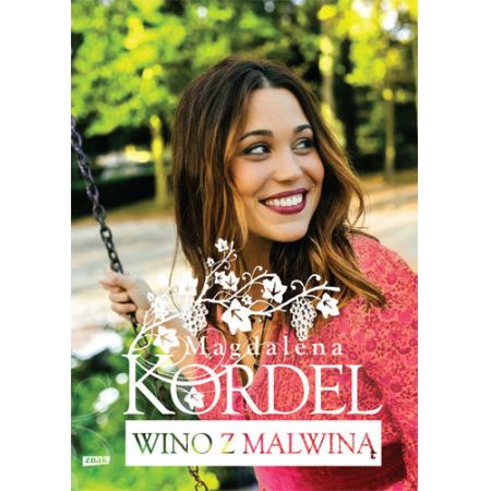 Wino z Malwiną - Magdalena Kordel