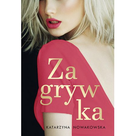 Zagrywka - Katarzyna Nowakowska
